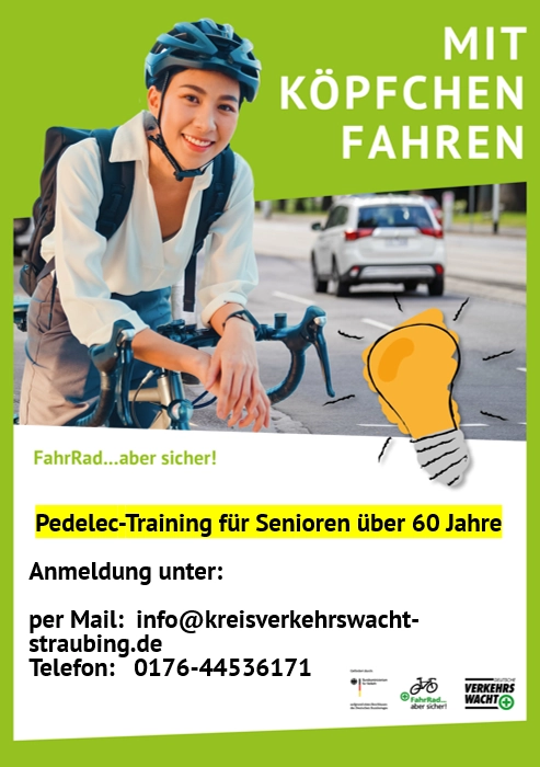 Plakat für ein Pedelec-Sicherheitstraining für Menschen ab 60 Jahren mit einer Person auf einem Fahrrad, dem Slogan „Mit Köpfchen fahren“ und Hinweisen zur Anmeldung bei der Kreisverkehrswacht Straubing.